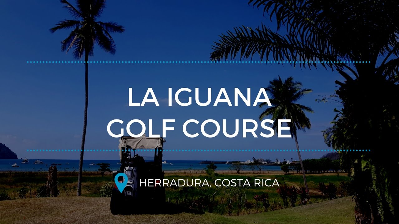 La Iguana Golf Course, Costa Rica